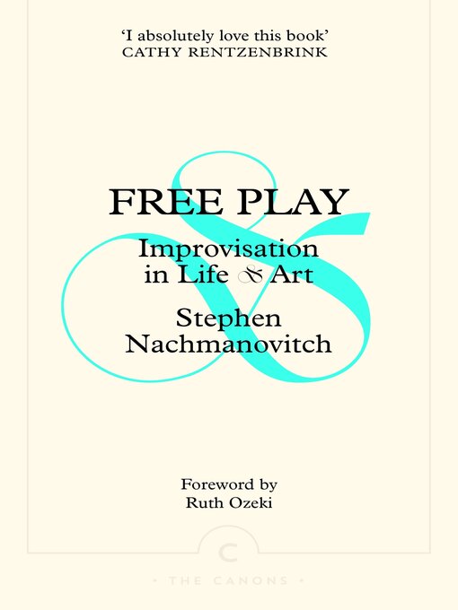 Title details for Free Play by Stephen Nachmanovitch - Available